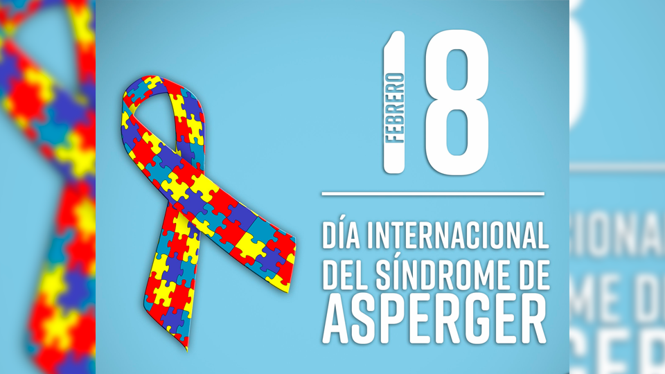 Día Internacional del Síndrome de Asperger 18 de febrero